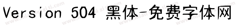 Version 504 黑体字体转换